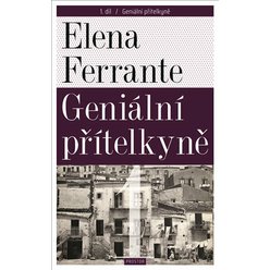 Kniha Geniální přítelkyně 1, Elena Ferrante