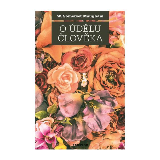 Kniha O údělu člověka, William Somerset Maugham