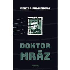 Doktor Mráz, Denisa Fulmeková