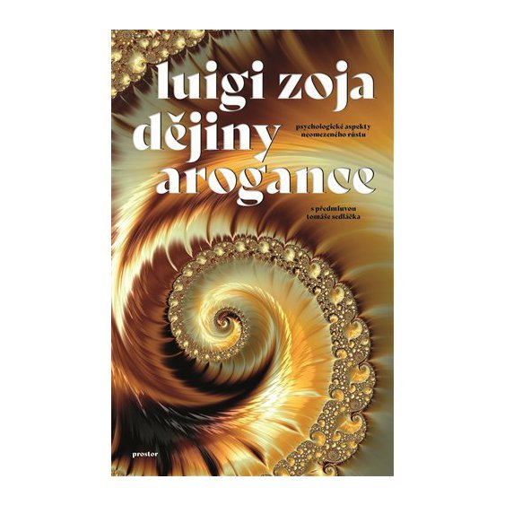 Kniha Dějiny arogance, Luigi Zoja