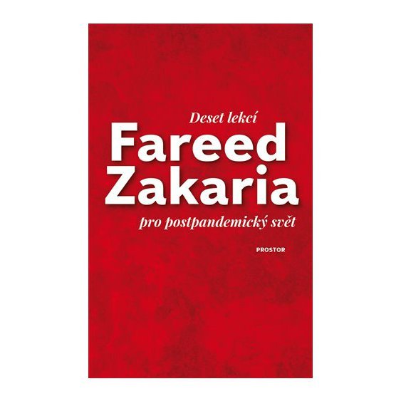 Kniha Deset lekcí pro postpandemický svět, Fareed Zakaria