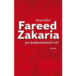 Deset lekcí pro postpandemický svět, Fareed Zakaria