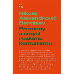 Prameny a smysl ruského komunismu, Nikolaj A. Berďajev