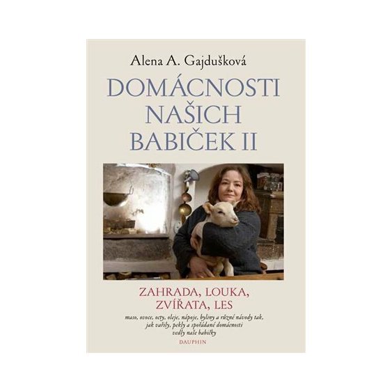 Domácnosti našich babiček II, Alena Anežka Gajdušková