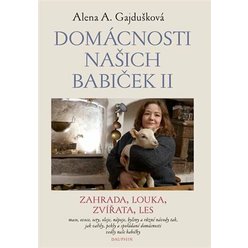 Domácnosti našich babiček II, Alena Anežka Gajdušková