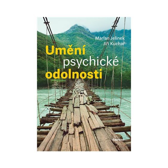 Umění psychické odolnosti, Marian Jelínek