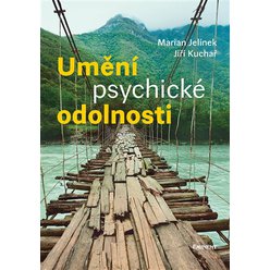 Umění psychické odolnosti, Marian Jelínek