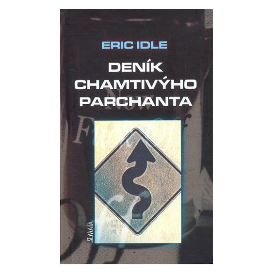 Kniha Deník chamtivýho parchanta, Eric Idle