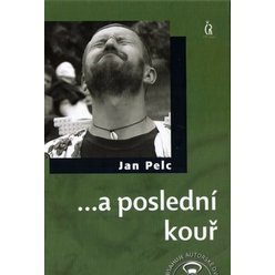 Kniha ...a poslední kouř (s CD), Jan Pelc