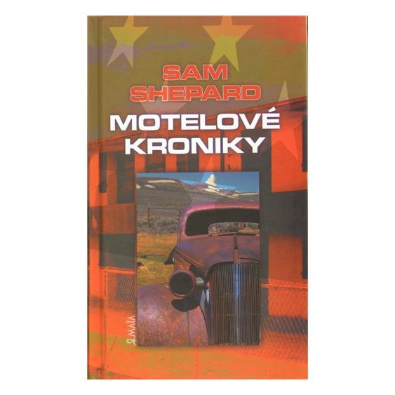 Kniha Motelové kroniky, Sam Shepard
