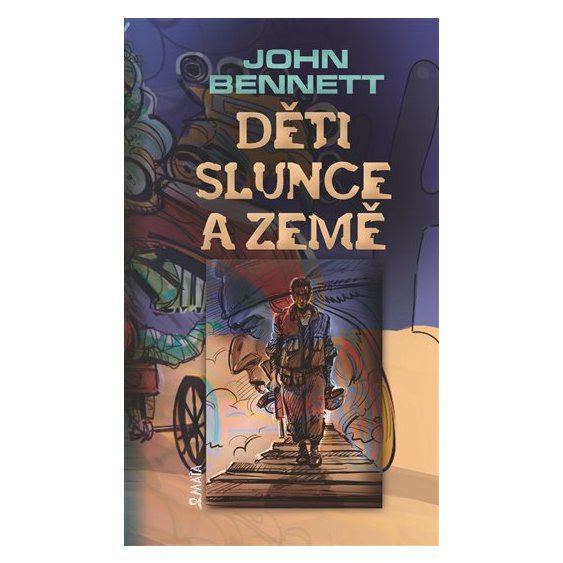 Kniha Děti slunce a země, John Bennett
