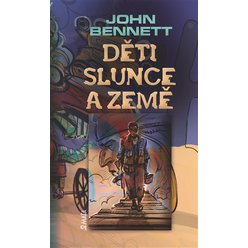 Kniha Děti slunce a země, John Bennett