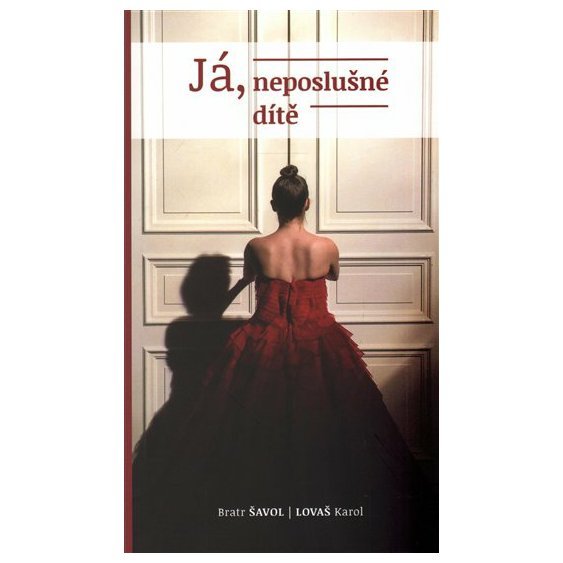 Já, neposlušné dítě, Karol Lovaš