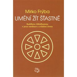 Kniha Umění žít šťastně, Mirko Frýba