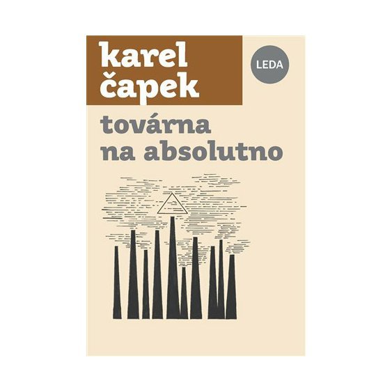 Továrna na Absolutno, Karel Čapek