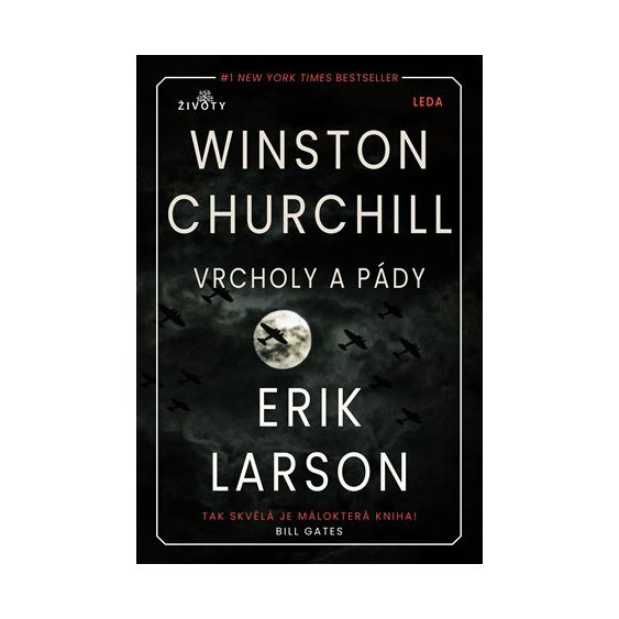 Kniha Vrcholy a pády Winstona Churchilla, Erik Larson