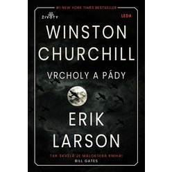 Vrcholy a pády Winstona Churchilla, Erik Larson