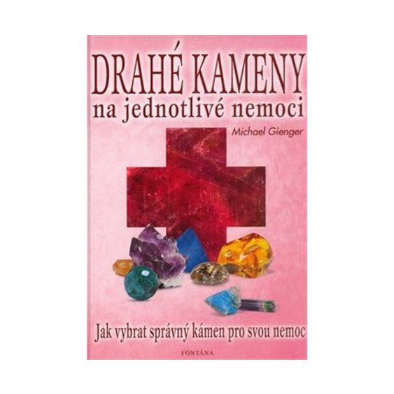 Drahé kameny na jednotlivé nemoci, Michael Gienger
