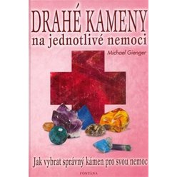 Drahé kameny na jednotlivé nemoci, Michael Gienger