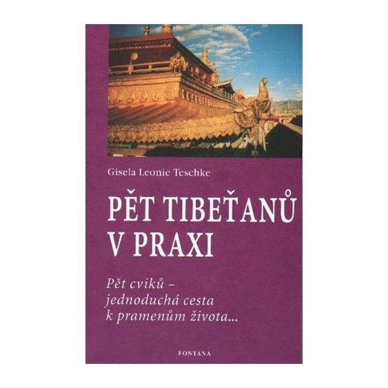 Kniha Pět Tibeťanů v praxi, Gisela Leonie Teschke