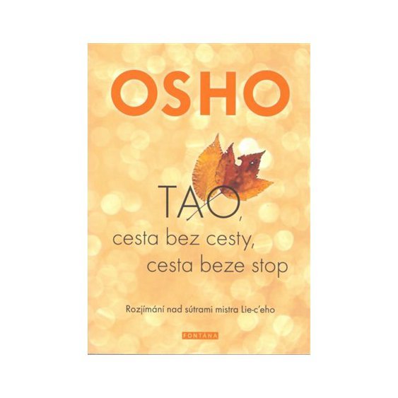 TAO, cesta bez cesty, cesta beze stop, Osho