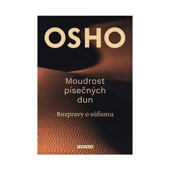 Moudrost písečných dun, Osho