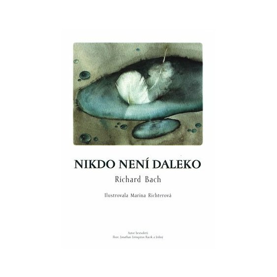 Nikdo není daleko, Richard Bach
