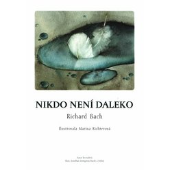 Nikdo není daleko, Richard Bach