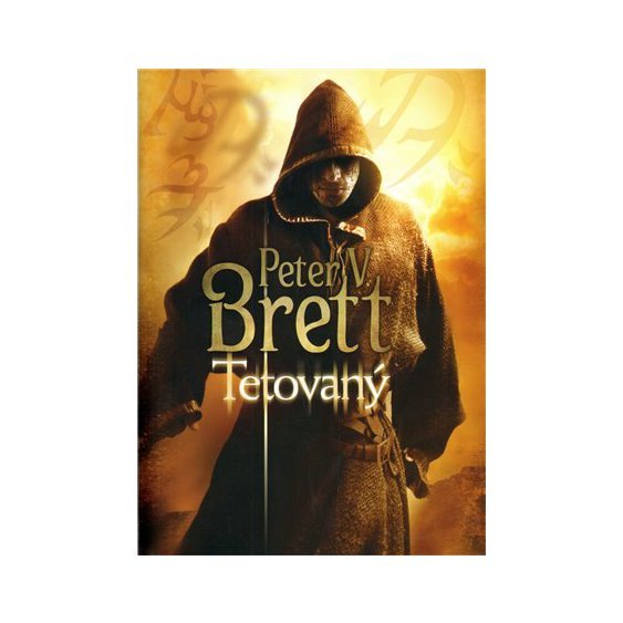 Kniha Tetovaný, Peter V. Brett