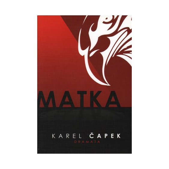 Kniha Matka, Karel Čapek