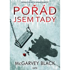 Kniha Pořád jsem tady, McGarvey Black