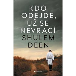 Kniha Kdo odejde, už se nevrací, Shulem Deen