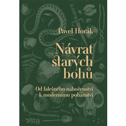 Návrat starých bohů, Pavel Horák