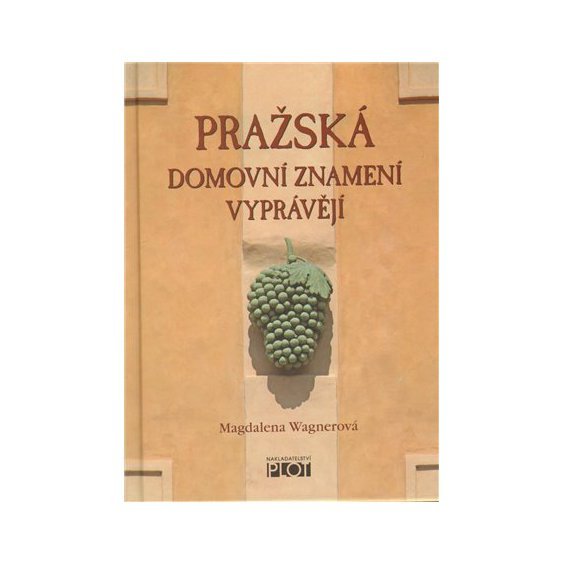 Kniha Pražská domovní znamení vyprávějí, Magdalena Wagnerová
