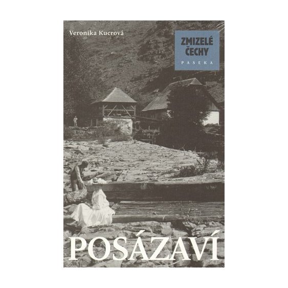 Kniha Zmizelé Čechy-Posázaví, Veronika Kucrová Stachurová