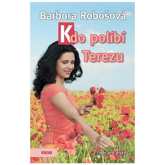 Kniha Kdo políbí Terezu, Barbora Robošová