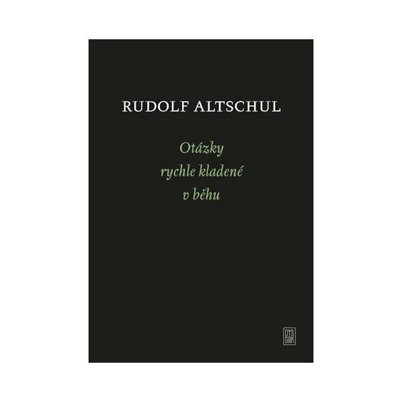 Kniha Otázky rychle kladené v běhu, Rudolf Altschul