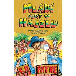 Kniha Mládí furt v hajzlu, C. D. Payne