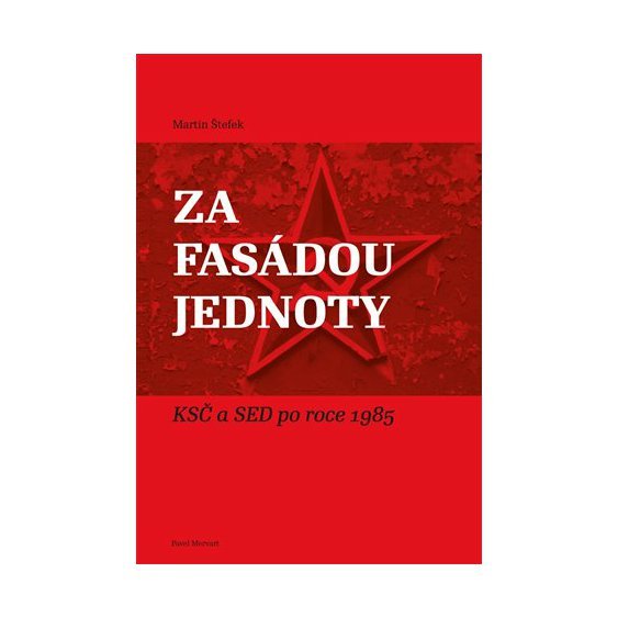 Kniha Za fasádou jednoty, Martin Štefek