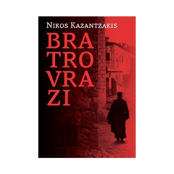 Kniha Bratrovrazi, Nikos Kazantzakis