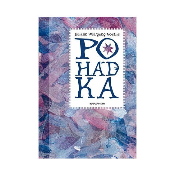 Kniha Pohádka, Johann Wolfgang Goethe