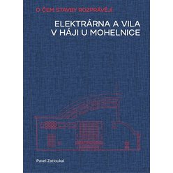 Kniha Elektrárna a vila v Háji u Mohelnice, Pavel Zatloukal