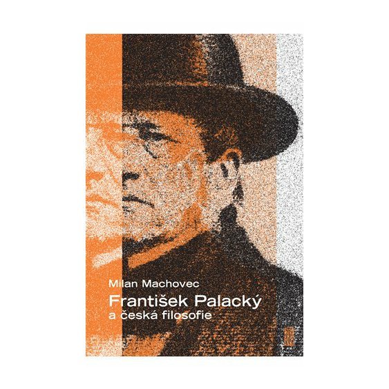 Kniha František Palacký a česká filosofie, Milan Machovec