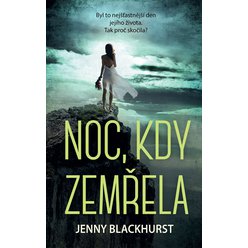 Kniha Noc, kdy zemřela, Jenny Blackhurst