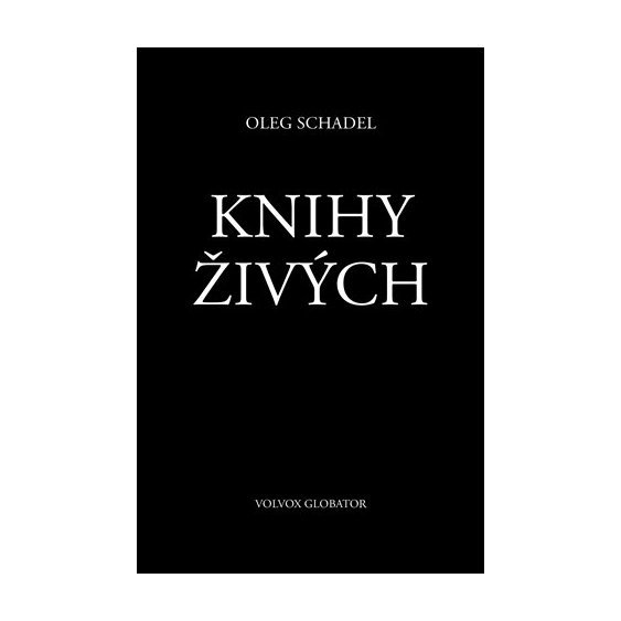 Kniha Knihy Živých, Oleg Schadel
