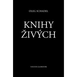 Knihy Živých, Oleg Schadel