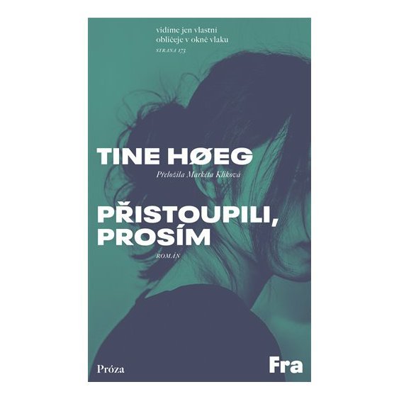 Prˇistoupili, prosím, Tine Hoeg