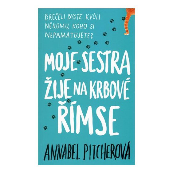 Kniha Moje sestra žije na krbové římse, Annabel Pitcherová