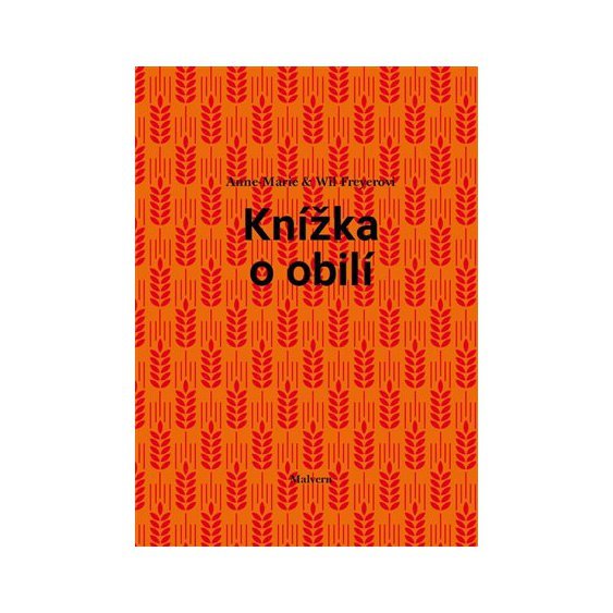 Kniha Knížka o obilí, Anne Marie Freyer