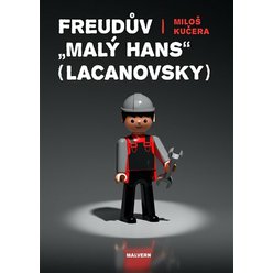 Freudův "Malý Hans" Lacanovsky, Miloš Kučera
